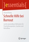 Schnelle Hilfe bei Burnout : Leicht anwendbare Methoden fur Psychotherapeuten, Coaches und Betroffene - eBook