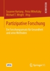 Partizipative Forschung : Ein Forschungsansatz fur Gesundheit und seine Methoden - eBook