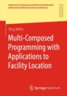 Multi-Composed Programming with Applications to Facility Location - Book