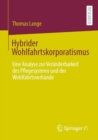 Hybrider Wohlfahrtskorporatismus : Eine Analyse zur Veranderbarkeit des Pflegesystems und der Wohlfahrtsverbande - eBook