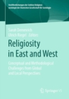 Religiosity in East and West : Conceptual and Methodological Challenges from Global and Local Perspectives - eBook