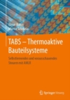 TABS - Thermoaktive Bauteilsysteme : Selbstlernendes und vorausschauendes Steuern mit AMLR - eBook