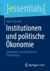 Institutionen und politische Okonomie : Spielregeln und okonomische Entwicklung - eBook