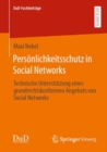 Personlichkeitsschutz in Social Networks : Technische Unterstutzung eines grundrechtskonformen Angebots von Social Networks - eBook