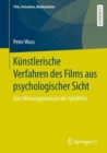 Kunstlerische Verfahren des Films aus psychologischer Sicht : Zum Wirkungspotenzial des Spielfilms - eBook