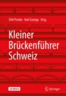 Kleiner Bruckenfuhrer Schweiz - eBook