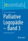 Palliative Logopadie - Band 3 : Angehorigenarbeit - eBook