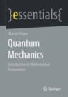 Quantum Mechanics : Introduction to Mathematical Formulation - eBook