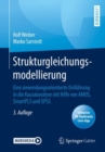 Strukturgleichungsmodellierung : Eine anwendungsorientierte Einfuhrung in die Kausalanalyse mit Hilfe von  AMOS, SmartPLS und SPSS - eBook