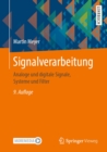 Signalverarbeitung : Analoge und digitale Signale, Systeme und Filter - eBook