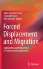 Forced Displacement and Migration : Approaches and Programmes of International Cooperation - Book