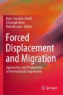 Forced Displacement and Migration : Approaches and Programmes of International Cooperation - Book