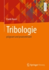 Tribologie : pragnant und praxisrelevant - eBook