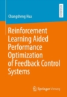Reinforcement Learning Aided Performance Optimization of Feedback Control Systems - Book