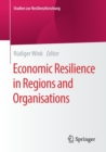 Economic Resilience in Regions and Organisations - Book