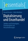 Digitalisierung und Einzelhandel : Taktiken und Technologien, Praxisbeispiele und Herausforderungen - eBook