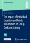 The Impact of Individual Expertise and Public Information on Group Decision-Making - eBook