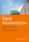 Digital Decarbonization : Achieving climate targets with a technology-neutral approach - Book