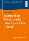 Baubetriebliche Optimierung des vollwandigen Beton-3D-Drucks - eBook