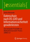 Datenschutz nach DS-GVO und Informationssicherheit gewahrleisten : Eine kompakte Praxishilfe zur Manahmenauswahl: Prozess ZAWAS 4.0 - eBook