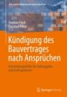 Kundigung des Bauvertrages nach Anspruchen : Entscheidungshilfen fur Auftraggeber und Auftragnehmer - eBook