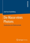 Die Masse eines Photons : Randnotizen der Elektrotechnik - eBook