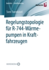Regelungstopologie fur R-744-Warmepumpen in Kraftfahrzeugen - eBook