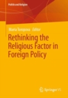Rethinking the Religious Factor in Foreign Policy - eBook