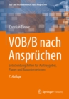 VOB/B nach Anspruchen : Entscheidungshilfen fur Auftraggeber, Planer und Bauunternehmen - eBook