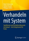 Verhandeln mit System : Spieltheorie und Verhaltensokonomie im Einkauf - die Erfolgsformel fur Profis - eBook