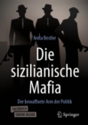 Die sizilianische Mafia : Der bewaffnete Arm der Politik - eBook