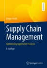 Supply Chain Management : Optimierung logistischer Prozesse - eBook