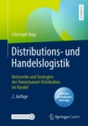 Distributions- und Handelslogistik : Netzwerke und Strategien der Omnichannel-Distribution im Handel - eBook