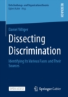 Dissecting Discrimination : Identifying Its Various Faces and Their Sources - eBook