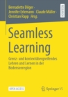 Seamless Learning : Grenz- und kontextubergreifendes Lehren und Lernen in der Bodenseeregion - eBook