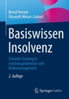 Basiswissen Insolvenz : Schneller Einstieg in Insolvenzpravention und Risikomanagement - eBook