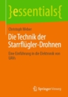 Die Technik der Starrflugler-Drohnen : Eine Einfuhrung in die Elektronik von UAVs - eBook