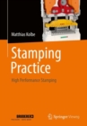 Stamping Practice : High Performance Stamping - eBook