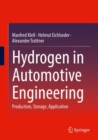 Hydrogen in Automotive Engineering : Production, Storage, Application - Book