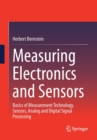 Measuring Electronics and Sensors : Basics of Measurement Technology, Sensors, Analog and Digital Signal Processing - Book