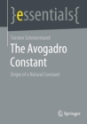 The Avogadro Constant : Origin of a Natural Constant - eBook