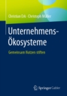 Unternehmens-Okosysteme : Gemeinsam Nutzen stiften - eBook