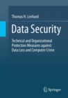 Data Security : Technical and Organizational Protection Measures against Data Loss and Computer Crime - Book