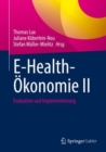 E-Health-Okonomie II : Evaluation und Implementierung - eBook