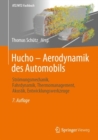 Hucho - Aerodynamik des Automobils : Stromungsmechanik, Fahrdynamik, Thermomanagement, Akustik, Entwicklungswerkzeuge - eBook