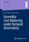 Assembly-Line Balancing under Demand Uncertainty - Book