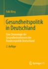 Gesundheitspolitik in Deutschland : Eine Chronologie der Gesundheitsreformen der Bundesrepublik Deutschland - eBook