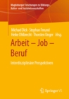 Arbeit - Job - Beruf : Interdisziplinare Perspektiven - eBook