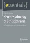 Neuropsychology of Schizophrenia : An Introduction for Psychotherapists - eBook