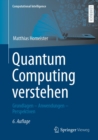 Quantum Computing verstehen : Grundlagen - Anwendungen - Perspektiven - eBook